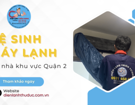 Cần vệ sinh máy lạnh tại nhà Quận 2? Gọi ngay Điện Lạnh Thiên Vương